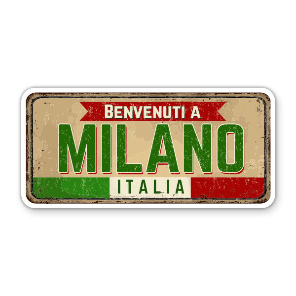 Benvenuti a Milano Italia Welcome to Milan Sticker