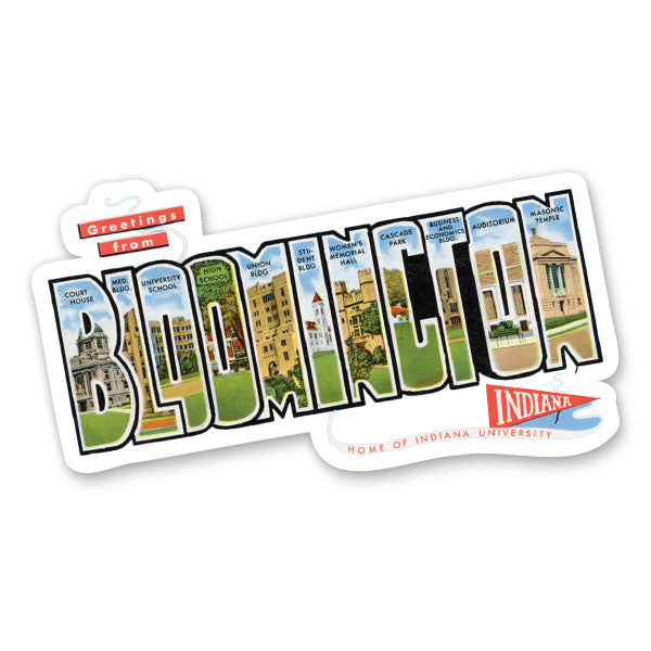 Greetings from Bloomington Indiana Sticker
