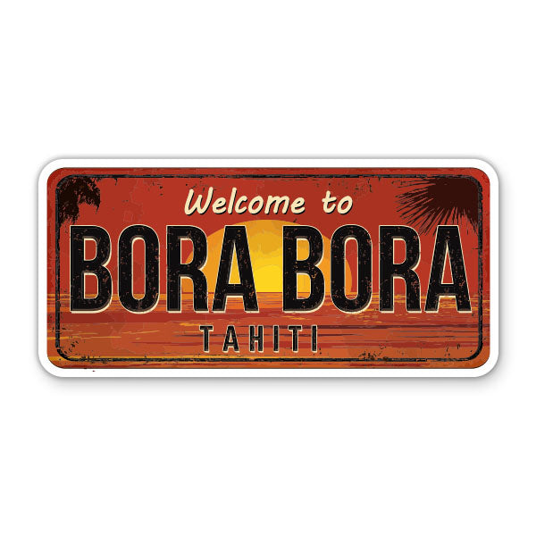 Welcome to Bora Bora Tahiti Sticker