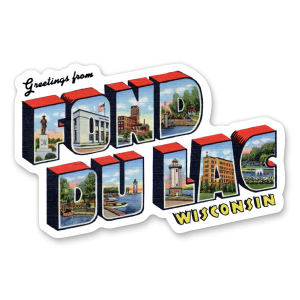 Greetings from Fond Du Lac Wisconsin Sticker