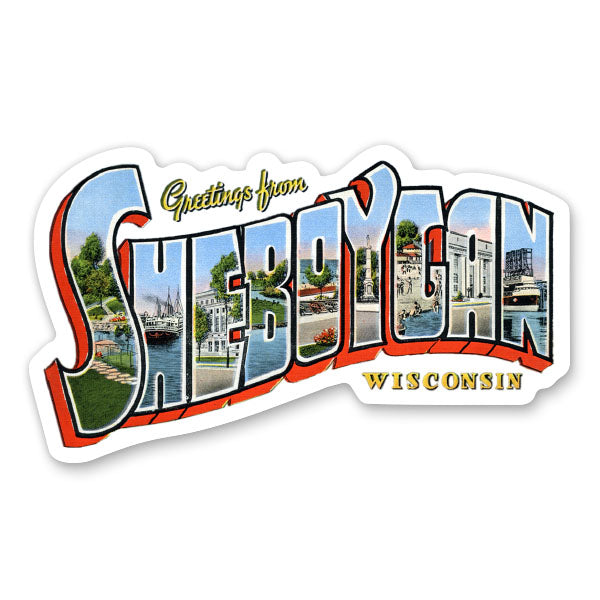 Greetings from Sheboygan Wisconsin Sticker