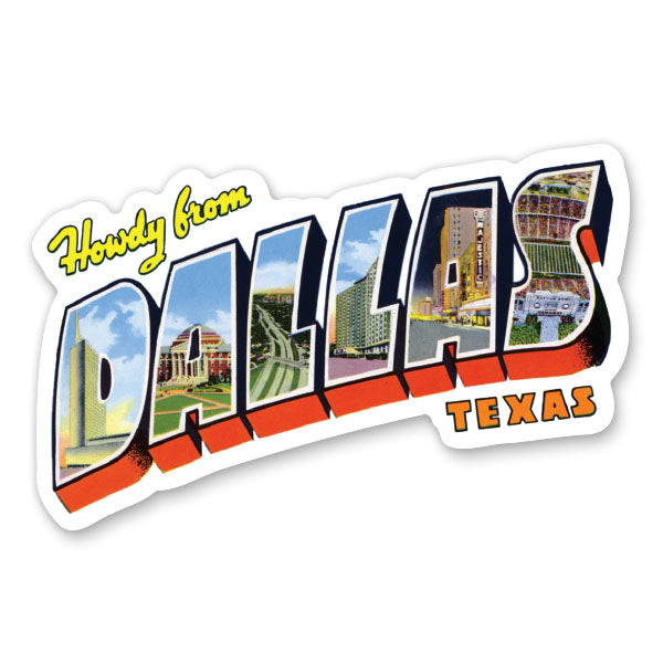 Howdy from Dallas Texas Sticker