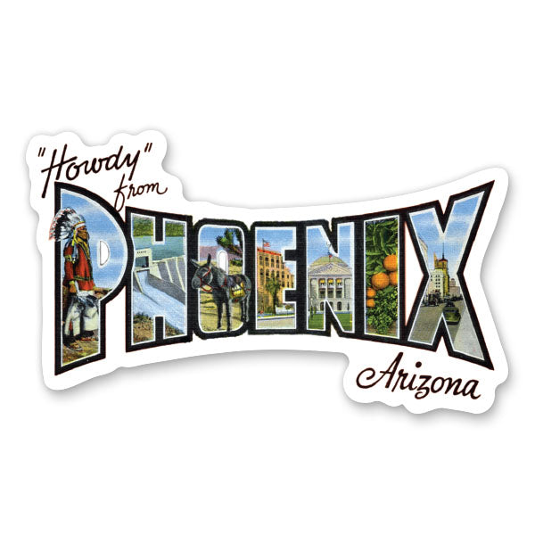 Howdy from Phoenix Arizona Sticker