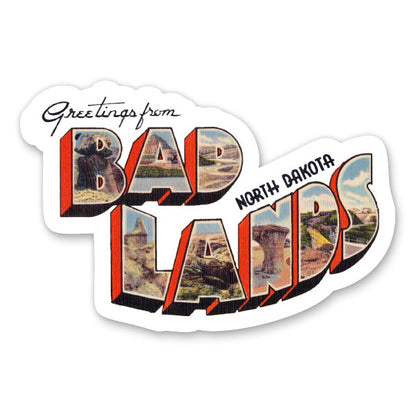 Greetings from Badlands North Dakota Sticker