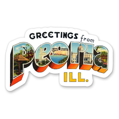 Greetings from Peoria Illinois Sticker