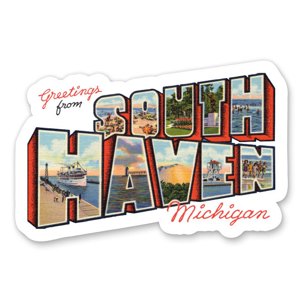 Greetings from South Haven Michigan Sticker