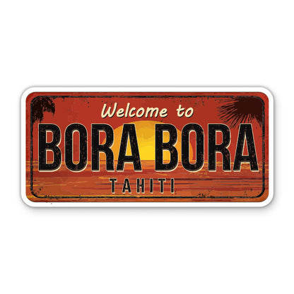 Welcome to Bora Bora Tahiti Sticker