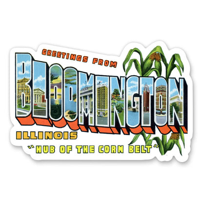 Greetings from Bloomington Illinois Sticker