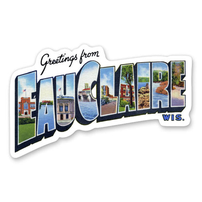 Greetings from Eau Claire Wisconsin Sticker