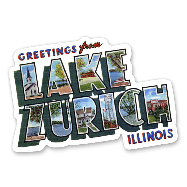Greetings from Lake Zurich Illinois Sticker