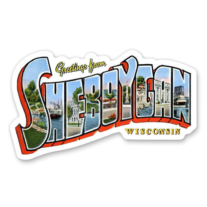 Greetings from Sheboygan Wisconsin Sticker