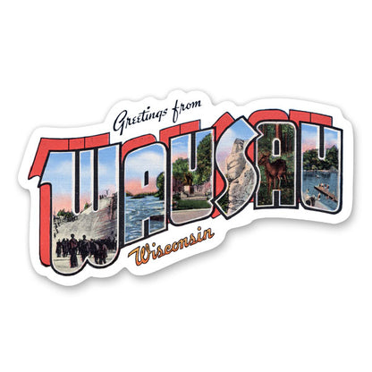 Greetings from Wausau Wisconsin Sticker
