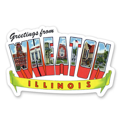 Greetings from Wheaton Illinois Sticker